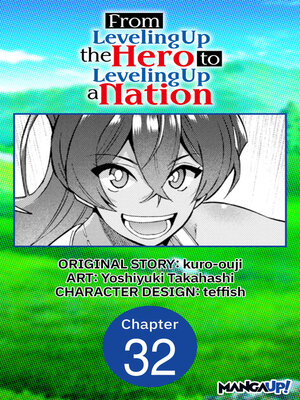 cover image of From Leveling Up the Hero to Leveling Up a Nation, Chapter 32